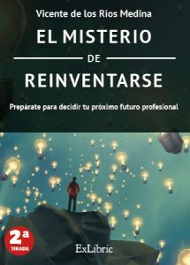 El misterio de reinventarse, libro escrito por Vicente de los Ríos
