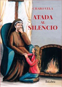 Charo Vela escribe Atada al silencio