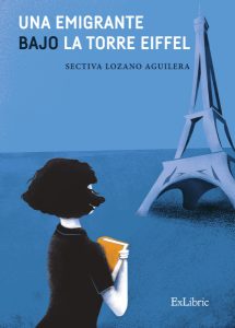 Sectiva Lozano presenta 'Una emigrante bajo la Torre Eiffel'