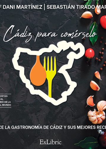 El chef Dani Dani Martínez y Sebastián Tirado Marín presentan 'Cádiz para comérselo'