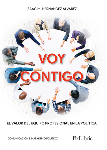 Editorial ExLibric presenta 'Voy contigo', un manual de marketing político