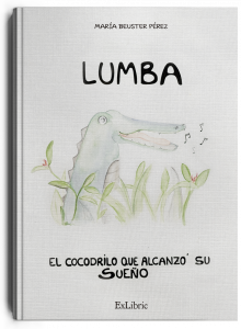 Lumba, el cocodrilo que alcanzó su sueño, cuento de editorial ExLibric