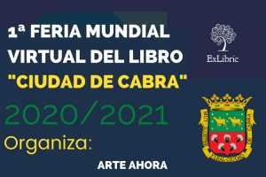 ExLibric y sus poetas estarán en la I Feria Mundial Virtual del libro de Cabra para apoyar a sus poetas y defender la lectura