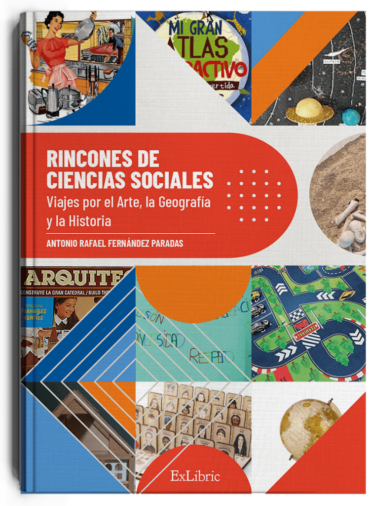 Rincones de Ciencias Sociales. Viajes por el Arte, la Geografía y la Historia, libro de Antonio Rafael Fernández