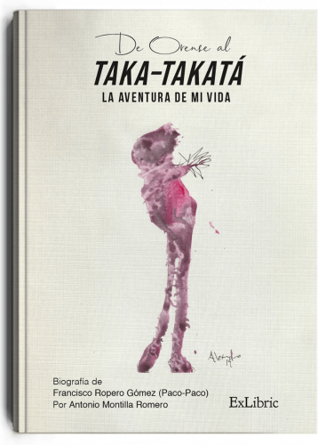 De Orense al Taka-takatá, biografía de Francisco Ropero