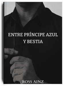 Entre príncipe azul y bestia, libro de Ross Ainz