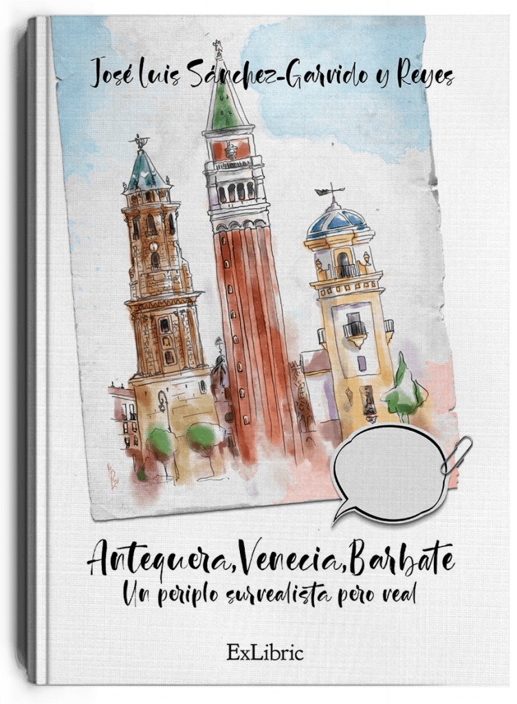 Antequera, Venecia, Barbate , libro de José Luis Sánchez Garrido