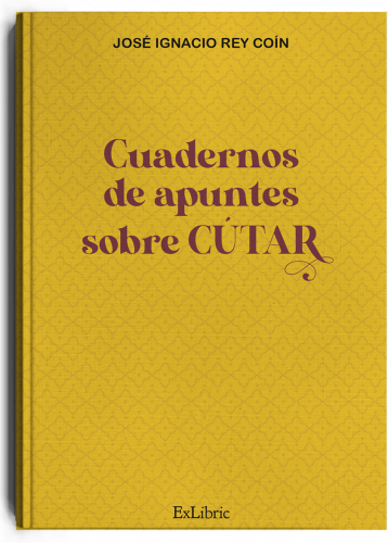 Cuadernos de apuntes sobre Cútar, libro de José Ignacio Rey