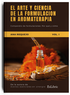 El arte y ciencia de la formulación en aromaterapia, libro de Ana Requejo