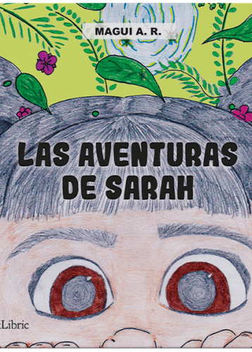 Las aventuras de Sarah, cuento de Magui A.R.