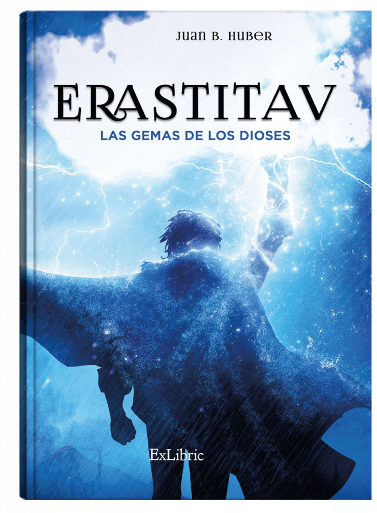 Erastitav. Las gemas de los dioses, un libro de Juan B. Huber