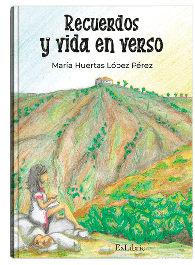 Recuerdos y vida en verso, un libro de María Huertas López Pérez