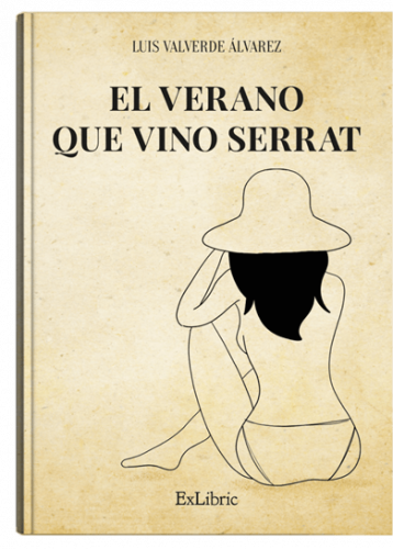 El verano que vino Serrat, un libro de Luis Valverde Álvarez