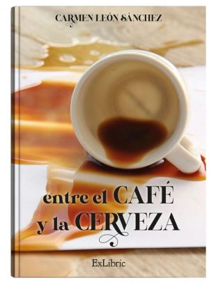 Entre el café y la cerveza, un libro de Carmen León Sánchez