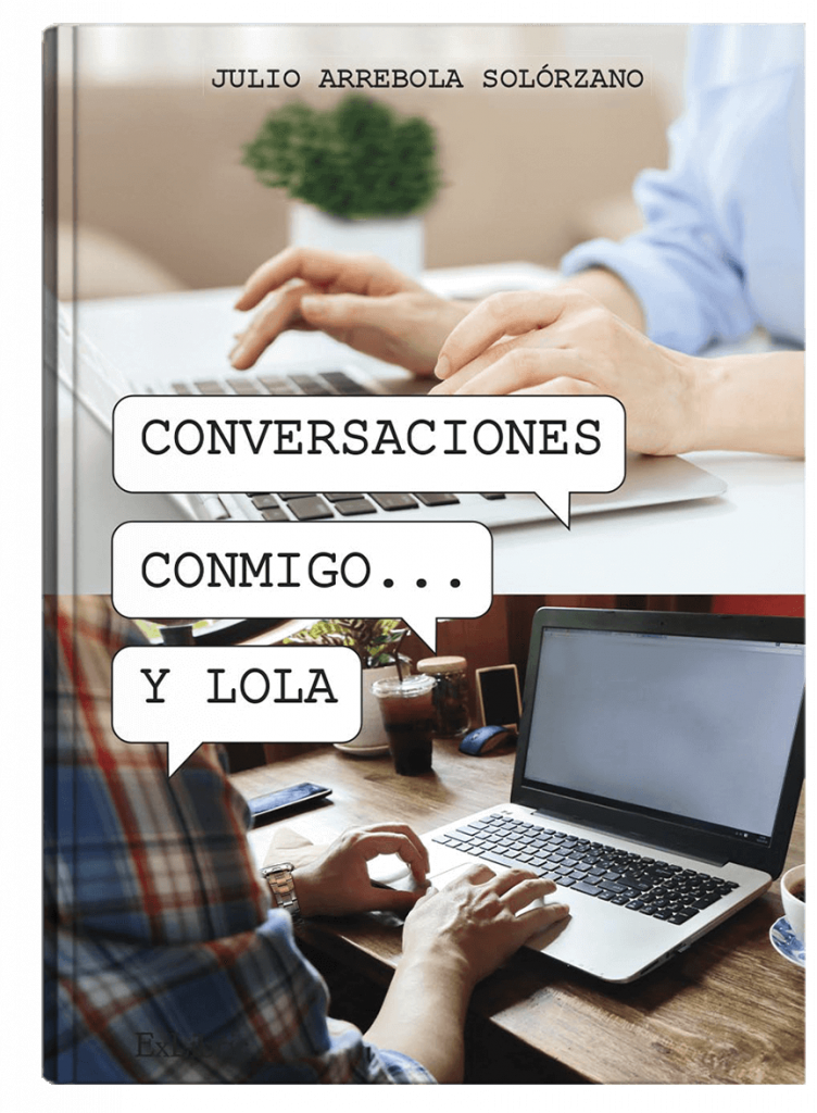 Conversaciones conmigo... y Lola, libro de Julio Arrebola