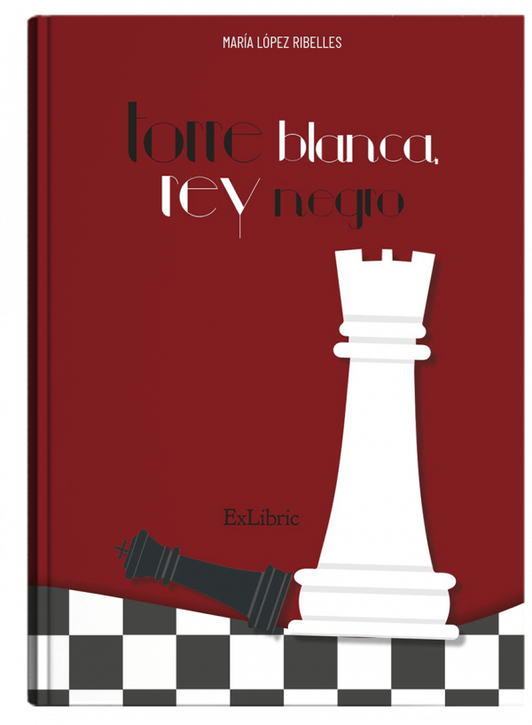 Torre blanca, rey negro, un libro de María López Ribelles