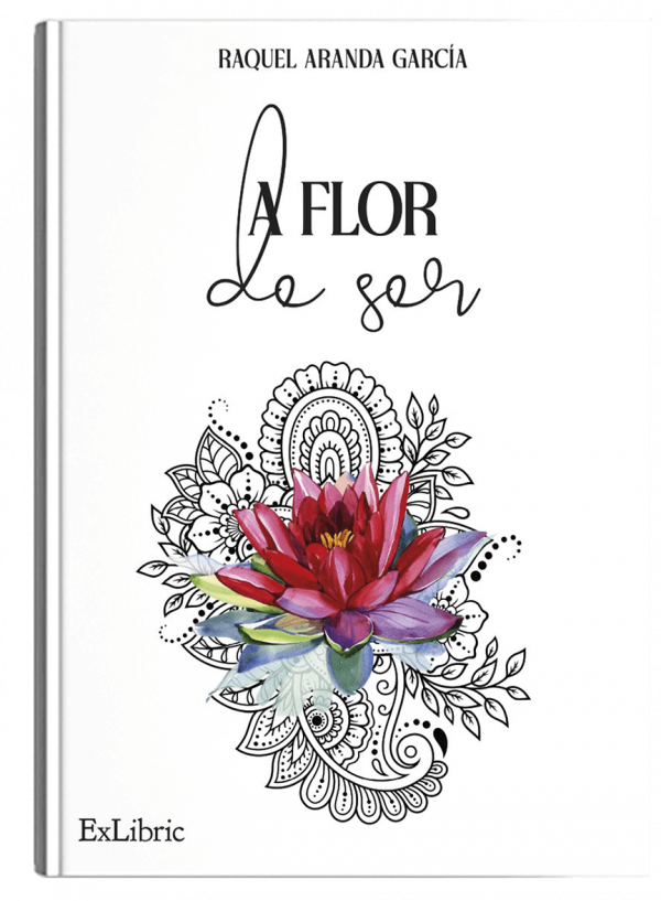 A flor de ser, libro de Raquel Aranda García