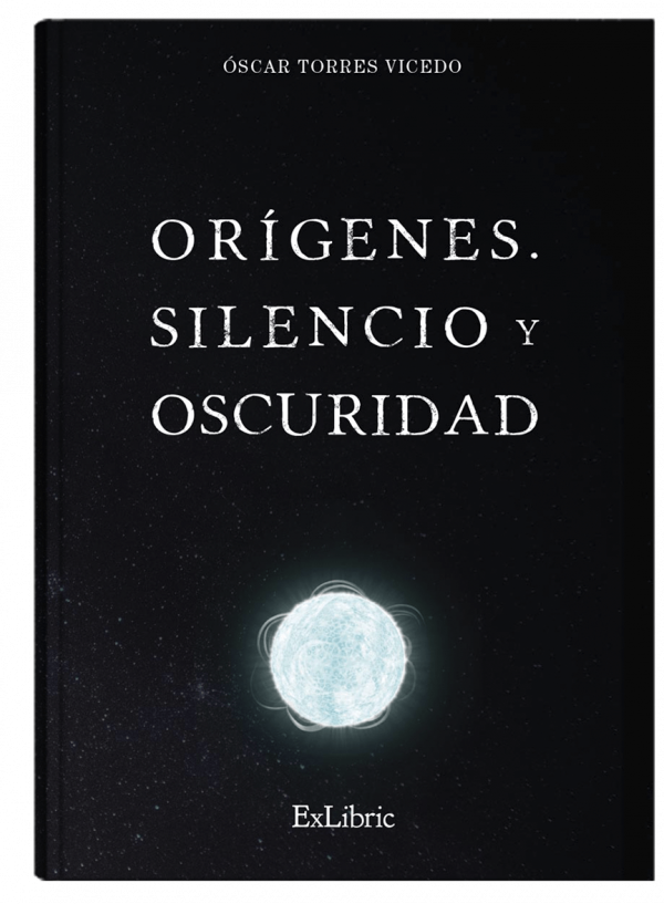 Origenes. Silencio y oscuridad, libro de Óscar Torres Vicedo