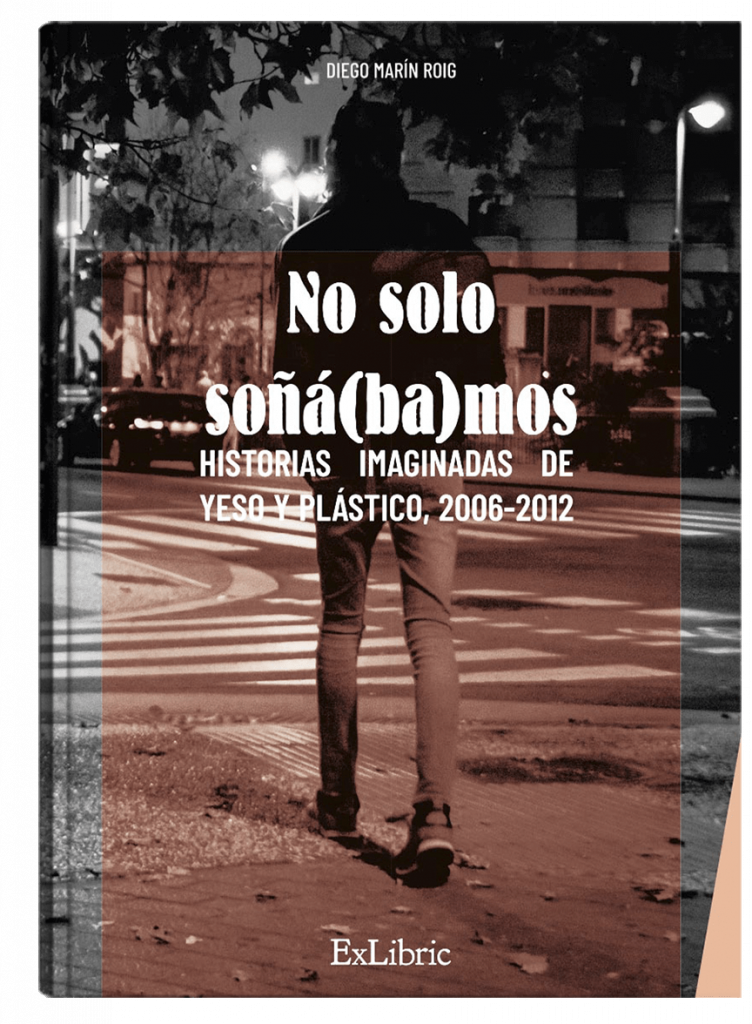 No solo soñabamos, libro de Diego Marín Roig