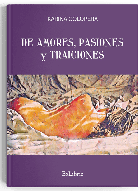 Karina Colopera De amores, pasiones y traiciones