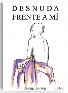 Desnuda frente a mi