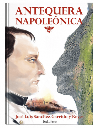 'Antequera napoleónica', libro de José Luis Sánchez Garrido y Reyes