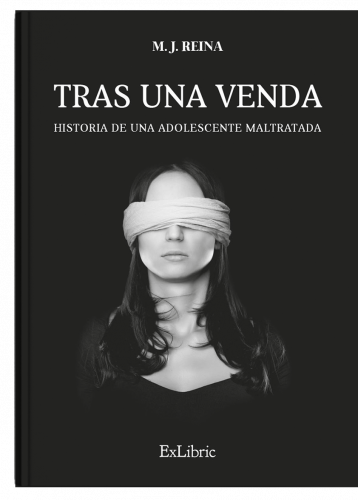 Tras una venda. Historia de una adolescente maltratada, libro de M.J. Reina