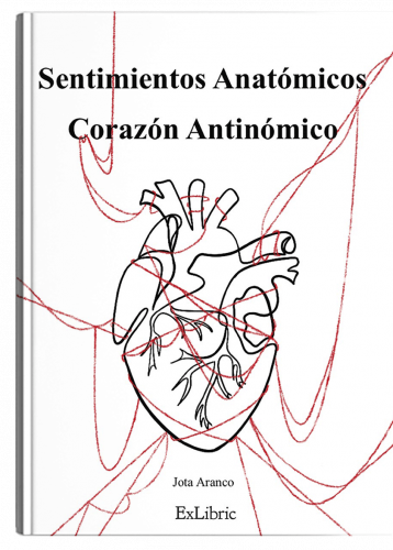 Sentimientos Anatómicos. Corazón Antinómico, poemario de Jota Aranco