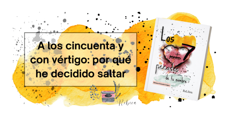 Cabecera. A los 50 y con vértigo: por qué he decidido saltar